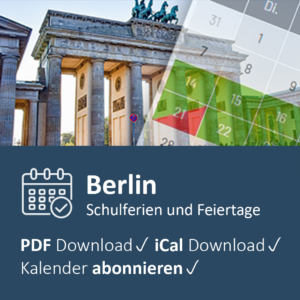 Schulferien Berlin im digitalen Kalender mit PDF Download, iCal Export und Kalender-Abo