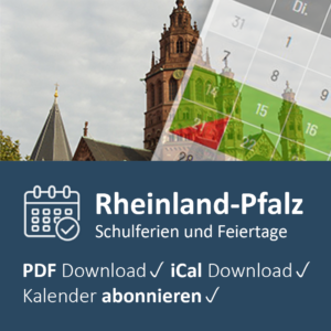 Schulferien Rheinland-Pfalz im digitalen Kalender mit PDF Download, iCal Export und Kalender-Abo