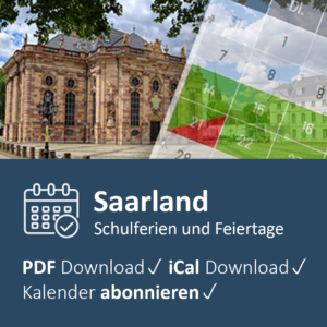 Schulferien Saarland im digitalen Kalender mit PDF Download, iCal Export und Kalender-Abo