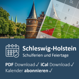 Schulferien Schleswig-Holstein im digitalen Kalender mit PDF Download, iCal Export und Kalender-Abo