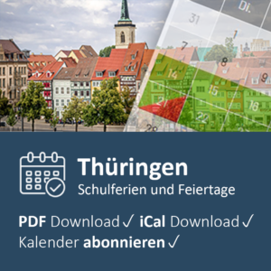 Schulferien Thüringen im digitalen Kalender mit PDF Download, iCal Export und Kalender-Abo